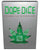 Dope Dice