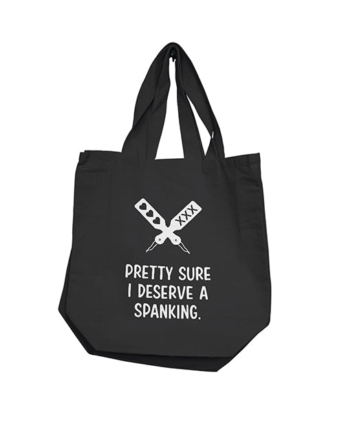 Nobu Pretty Sure I Deserve A Spanking Reusable Tote - Black